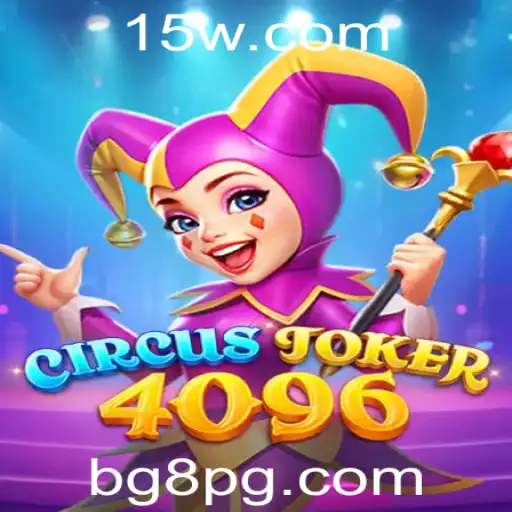 Descubra o Fascinante Mundo de CircusJoker4096: Uma Jornada de Estratégia e Diversão